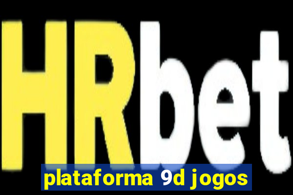 plataforma 9d jogos